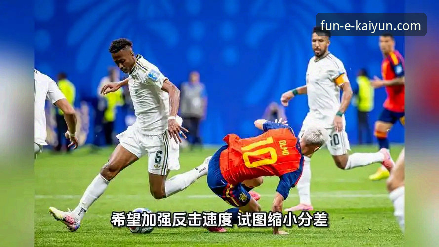 开云app游戏平台 西班牙4-0大胜沙特,世界杯复苏之路详解